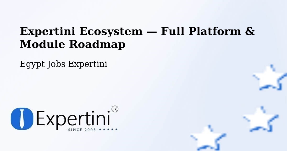 Expertini Ecosystem — Full Platform & Module Roadmap – Asyūţ