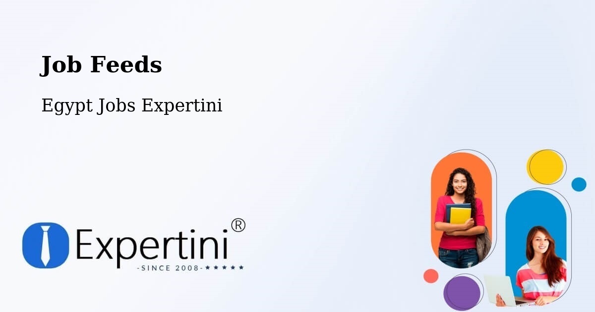 Job Listings Feed – Asyūţ - Egypt Jobs Expertini