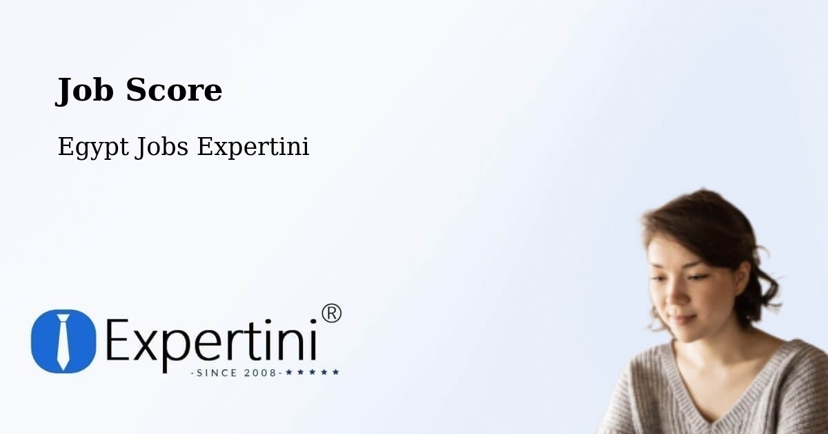 Job Score & Job Description Score Tool – Asyūţ - Egypt Jobs Expertini