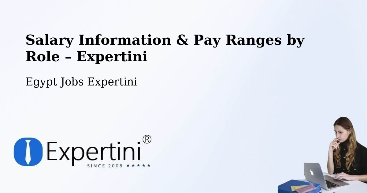 Salary Information & Pay Ranges – Asyūţ - Asyūţ, Egypt Jobs Expertini